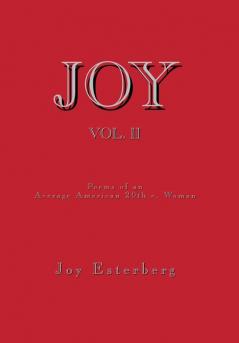 JOY Vol. II: Poems of an Average American 20th c. Woman