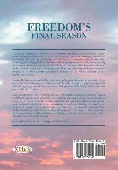 Freedom's Final Season: Survival and Recovery from the Depths of Mangled Spirit