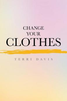 Change Your Clothes