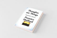 Thoughts are Things