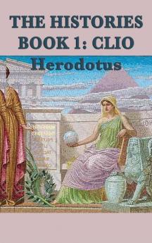 The Histories Book 1: Clio