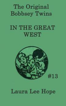 The Bobbsey Twins In the Great West