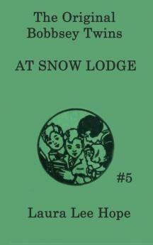 The Bobbsey Twins at Snow Lodge