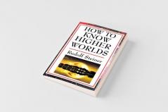 How to Know Higher Worlds