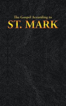 The Gospel According to St. Mark: 2 (New Testament)