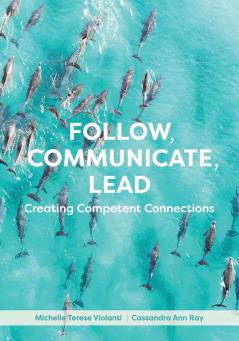 Follow Communicate Lead