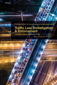 Introduction to Traffic Law Investigation and Enforcement