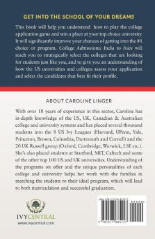College Admissions India to Ivies: A Guide to Getting into the Ivy Leagues and the Top Us Colleges & Universities