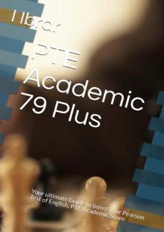 PTE Academic 79 Plus: Your ultimate self Study Guide to Boost your PTE Academic Score (1)