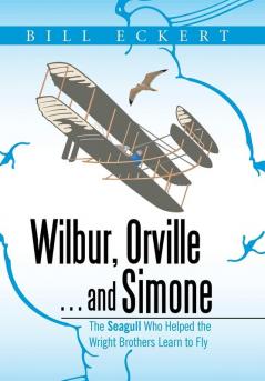 Wilbur Orville . . . and Simone