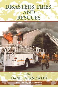Disasters Fires and Rescues