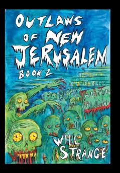 Outlaws of New Jerusalem: Book 2 Wasteland