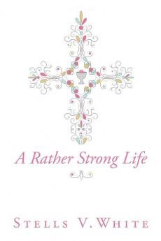 A Rather Strong Life