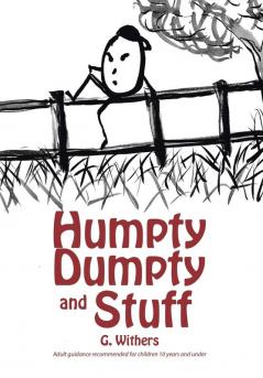 Humpty Dumpty and Stuff