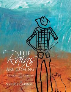 The Rains Are Coming