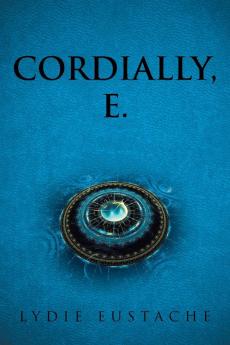 Cordially E.