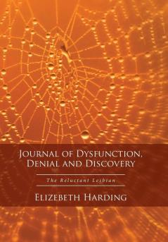 Journal of Dysfunction Denial and Discovery