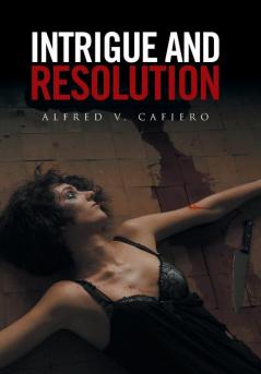 Intrigue and Resolution
