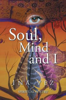 Soul Mind and I