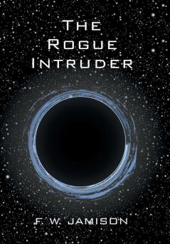 The Rogue Intruder