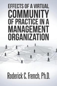 Effects of a Virtual Community of Practice in a Management-Consulting Organization