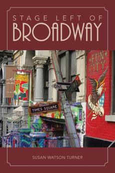 STAGE LEFT OF BROADWAY