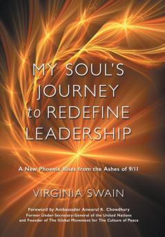 My Soul's Journey to Redefine Leadership
