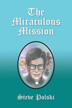 The Miraculous Mission