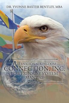 International Kingdom Connection Inc. Powerhouse System Manual