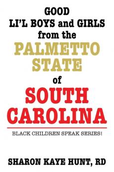 Good Li'l Boys and Girls from the Palmetto State of South Carolina