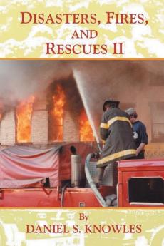 Disasters Fires and Rescues 2