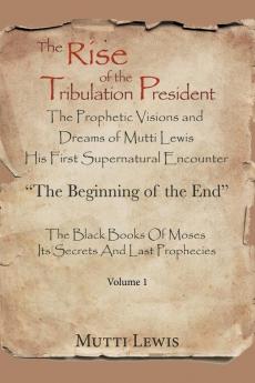 The Rise of the Tribulation President