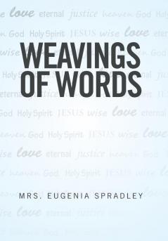 Weavings of Words