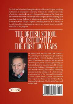 The British School of Osteopathy The first 100 years