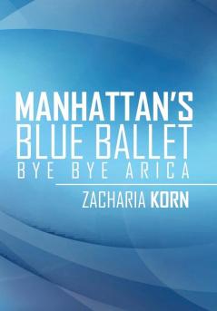Manhattan's Blue Ballet