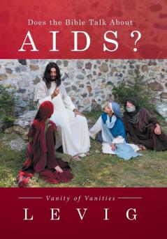 Does the Bible Talk About Aids?