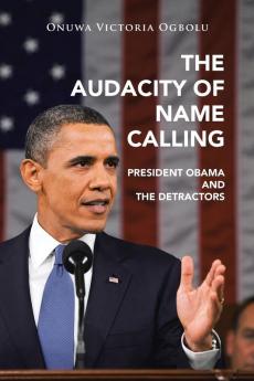 The Audacity of Name Calling