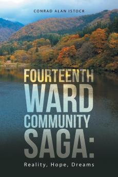 Fourteenth Ward Community Saga