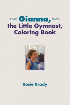 Gianna the Little Gymnast Coloring Book