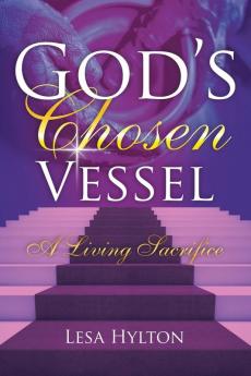 God's Chosen Vessel