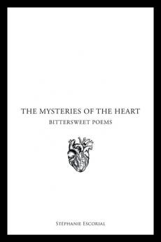 The Mysteries of the Heart