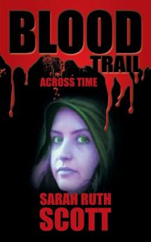 Blood Trail: Across Time