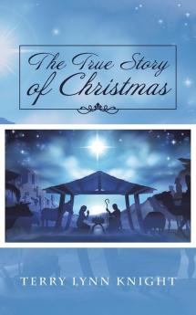 The True Story of Christmas