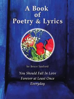 A Book of Poetry & Lyrics