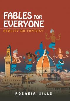 Fables for Everyone: Reality or Fantasy