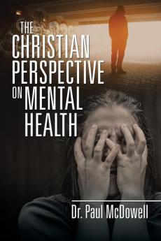 The Christian Perspective on Mental Health