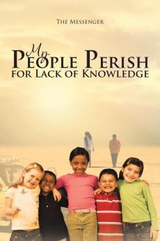 My People Perish for Lack of Knowledge