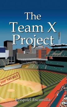 The Team X Project