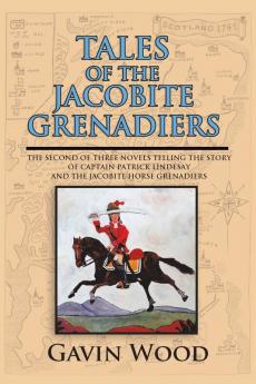 Tales of the Jacobite Grenadiers