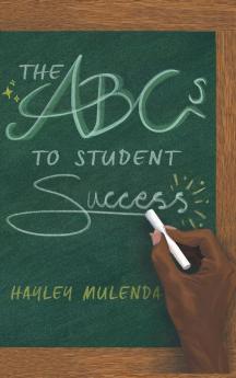 The ABCs to Student Success